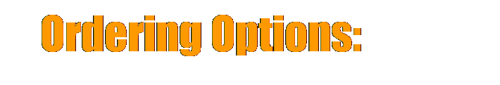 Text Box: Ordering Options: