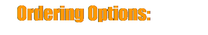 Text Box: Ordering Options: